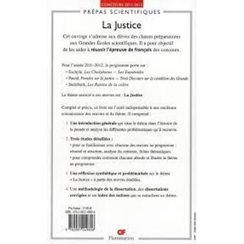 La Justice Eschyle Les Choéphores Les Euménides Pascal Pensées Sur La Justice 3 Discours Sur La Condition Des Grands Steinbeck Les Raisins De La Colère Concours Prépas Scientifiques Gf Flammarion 2011