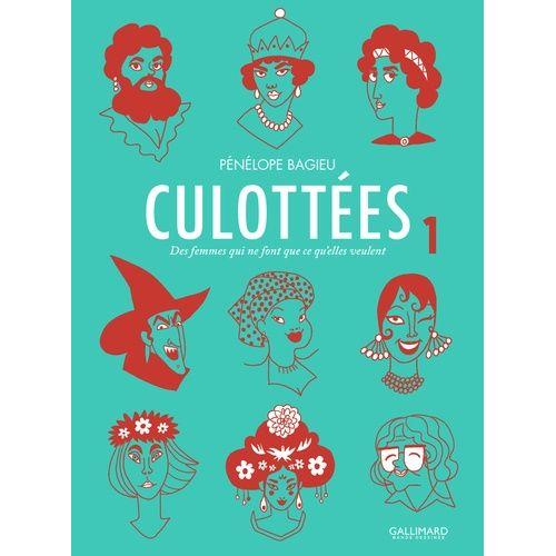 Culottées Tome 1 - Des Femmes Qui Ne Font Que Ce Qu'elles Veulent