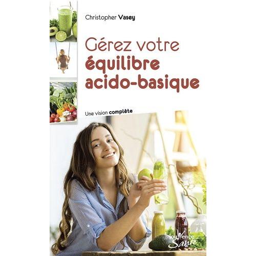 Gérez Votre Équilibre Acido-Basique - Une Vision Complète