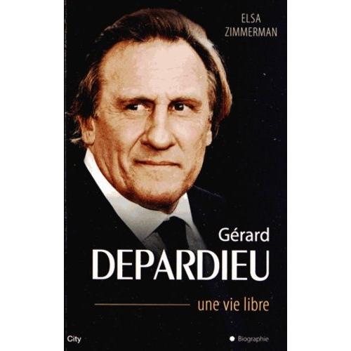Gérard Depardieu - Une Vie Libre