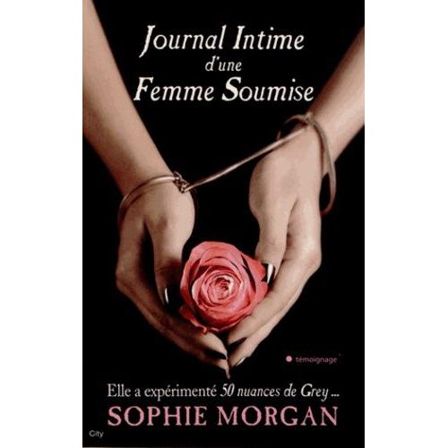Journal intime d'une femme soumise : Sophie Morgan - 2824605790