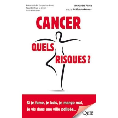 Cancer, Quels Risques - Si Je Fume, Je Bois, Je Mange Mal, Je Vis Dans Une Ville Polluée