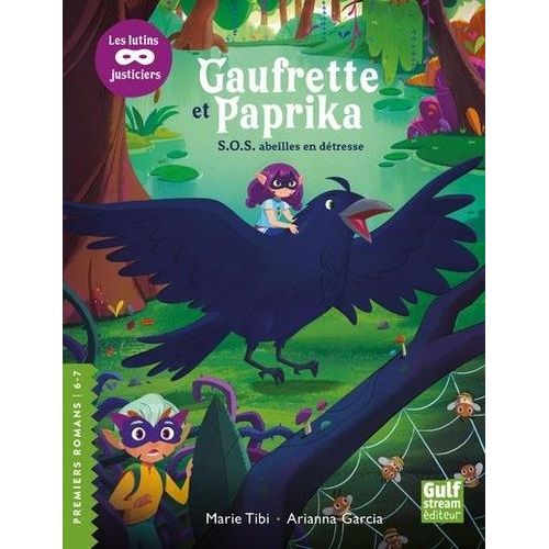 Gaufrette Et Paprika, Les Lutins Justiciers - S.O.S Abeilles En Détresse