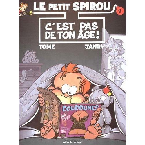 Le Petit Spirou Tome 9 - C'est Pas De Ton Âge !