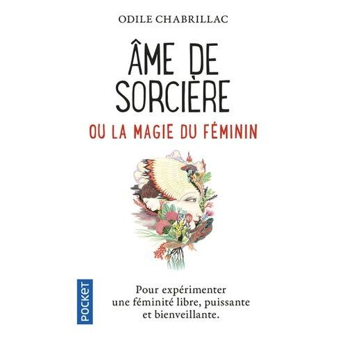 Ame De Sorcière Ou La Magie Au Féminin