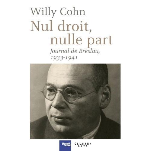 Nul Droit, Nulle Part - Journal De Breslau, 1933-1941