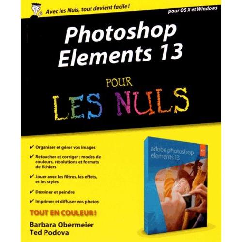 Photoshop Elements 13 Pour Les Nuls