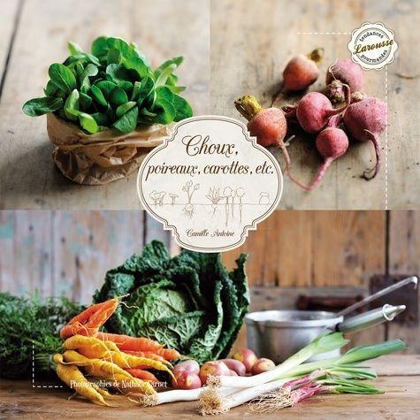 Choux, Poireaux, Carottes Et Autres Légumes D