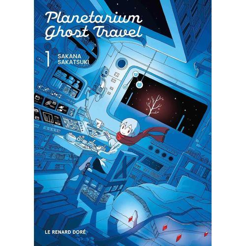 Planetarium Ghost Travel - Tome 1