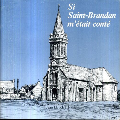 Si Saint Brandan M Etait Conte Jean Le Retif 1989 72 Pages
