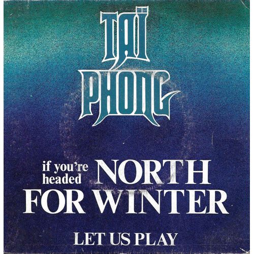 Tai Phong : (If You're Headed) North For Winter (Jean Alain Gardet) 3'05 / Let Us Play (Jean Jacques Goldman) 2'35