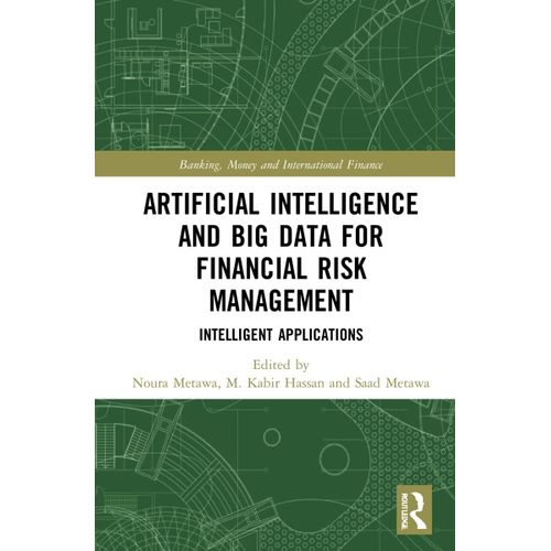 Artificial Intelligence And Big Data For Financial Risk Management