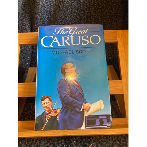 Michael Scott The Great Caruso Hamish Hamilton London 1988