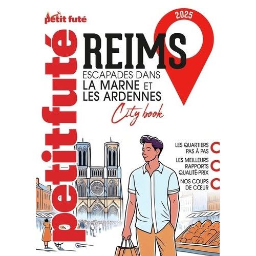 Reims - Escapades Dans La Marne Et Les Ardennes