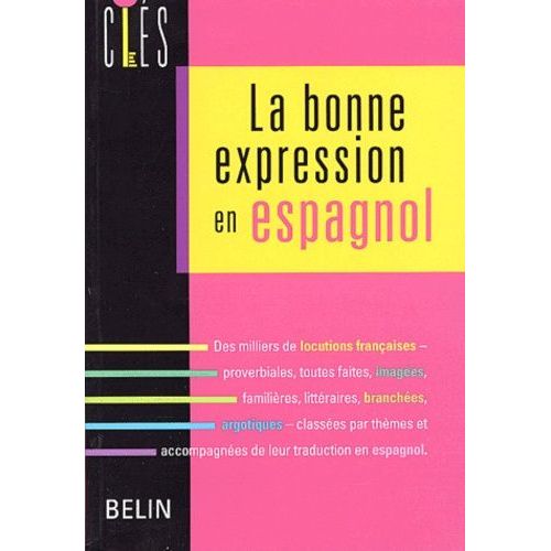 La Bonne Expression En Espagnol
