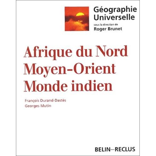 Afrique Du Nord, Moyen-Orient, Monde Indien