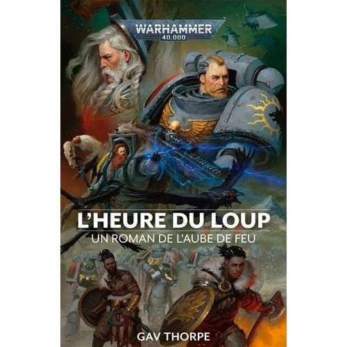 L'aube De Feu Tome 3 - L'ère Du Loup