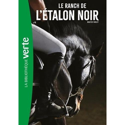 L'etalon Noir Tome 3 - Le Ranch De L'etalon Noir