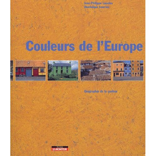 Couleurs De L'europe - Géographie De La Couleur