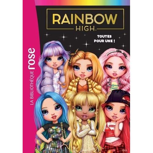 Rainbow High Tome 5 - Toutes Pour Une !