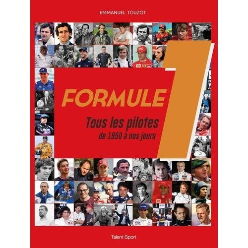 Formule 1 - Tous Les Pilotes De 1950 À Nos Jours