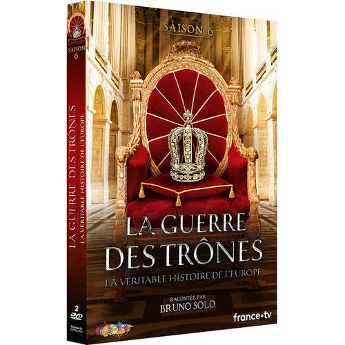 La Guerre Des Trônes, La Véritable Histoire De L'europe - Saison 6