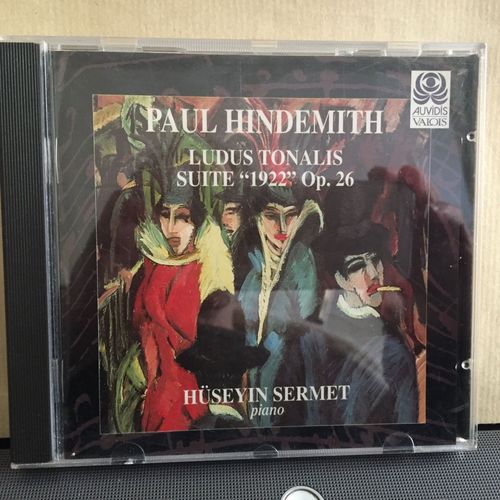 Paul Hindemith, Ludus Tonalis Suite "1922" Op. 26. Hüseyin Sermet, Piano. Auvidis/Valois 1996