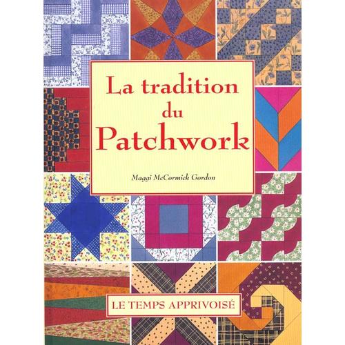 La Tradition Du Patchwork