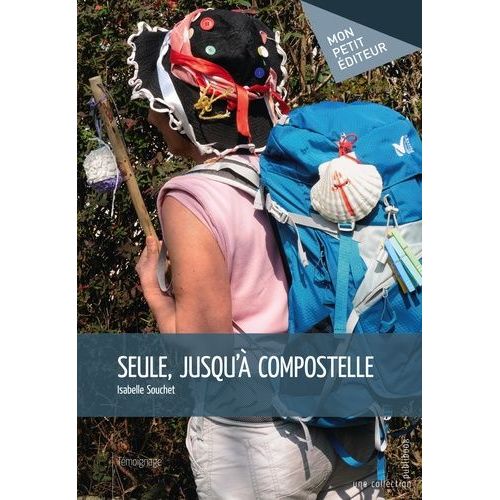 Seule, Jusqu'à Compostelle