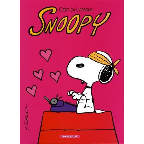 Snoopy Tome 40 - C'est Ça L'amour, Snoopy
