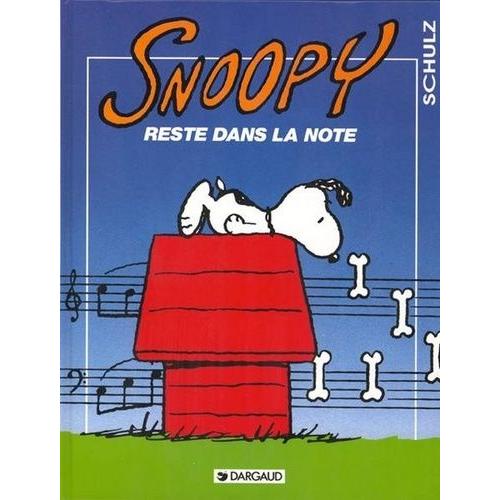 Snoopy Tome 23 - Snoopy Reste Dans La Note