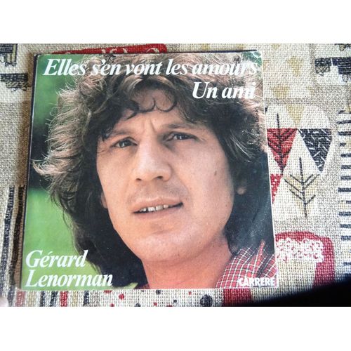 Gerard Lenorman Elles S En Vont Les Amours