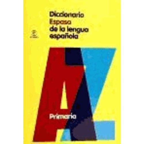 Diccionario Espasa De La Lengua Española : Primaria