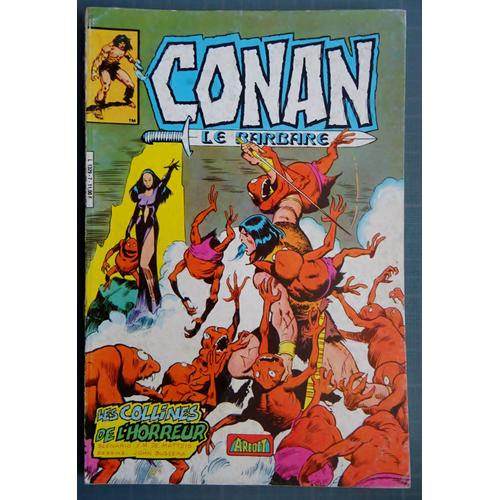 Conan Le Barbare N° 7 Les Collines De L'horreur John Buscema De Matteis