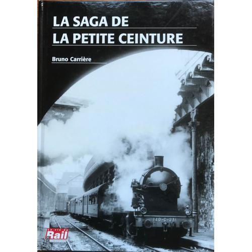 La Saga De La Petite Ceinture