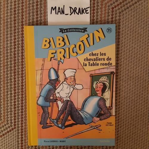 La Collection Bibi Fricotin Chez Les Chevaliers De La Table Ronde N°35 Pierre Lacroix Maric Hachette Bd Humour