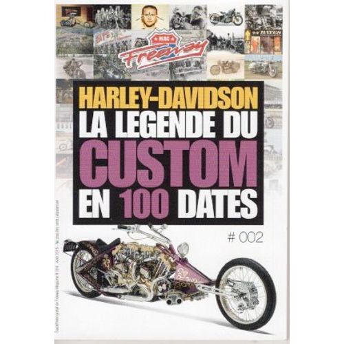 Revue Freeway, Harley-Davidson. La Legende Du Custom En 100 Dates.