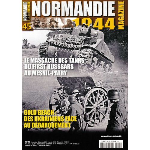 Normandie 1944 Magazine 45 Le Massacre Des Tanks Du First Hussards Au Mesnil-Patry