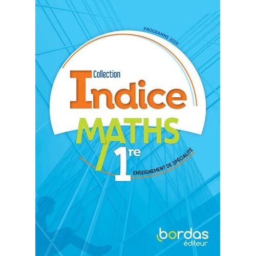 Mathématiques 1re Enseignement De Spécialité Indice