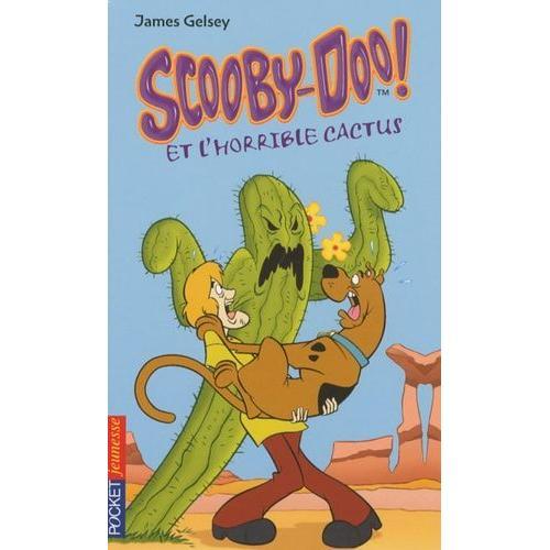 Scooby-Doo ! Tome 28 - Scooby-Doo Et L'horrible Cactus