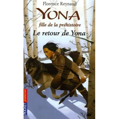 Yona Fille De La Préhistoire Tome 4 - Le Retour De Yona