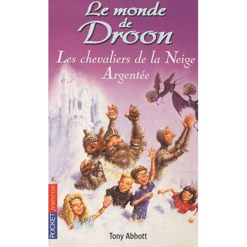 Le Monde De Droon Tome 16 - Les Chevaliers De La Neige Argentée