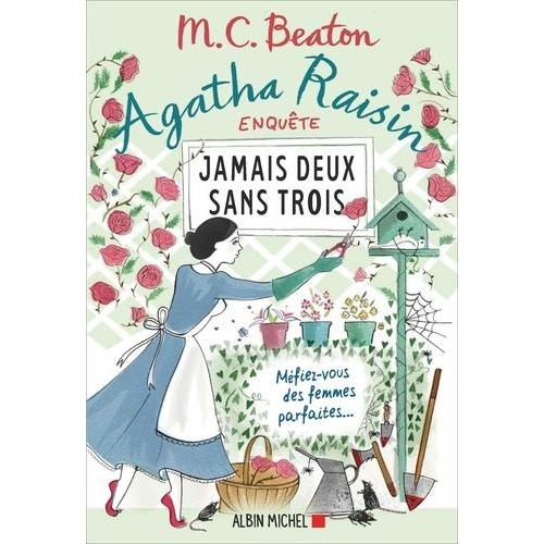 Agatha Raisin Enquête Tome 16 - Jamais Deux Sans Trois