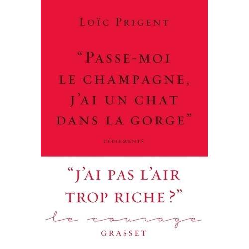 Passe-Moi Le Champagne, J'ai Un Chat Dans La Gorge - Pépiements