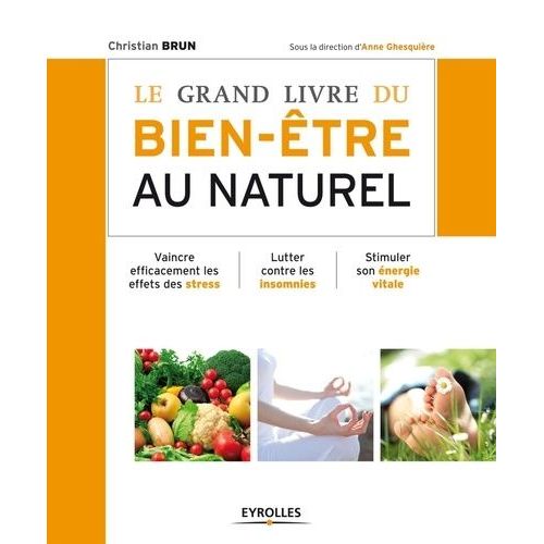 Le Grand Livre Du Bien-Être Au Naturel