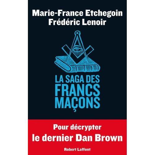 La Saga Des Francs-Maçons