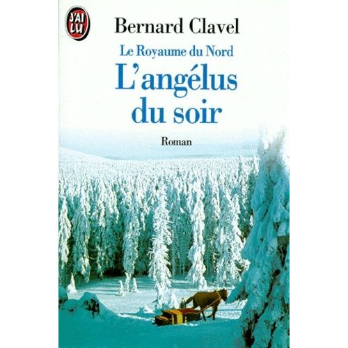 Le Royaume Du Nord Tome 5 : L'angélus Du Soir