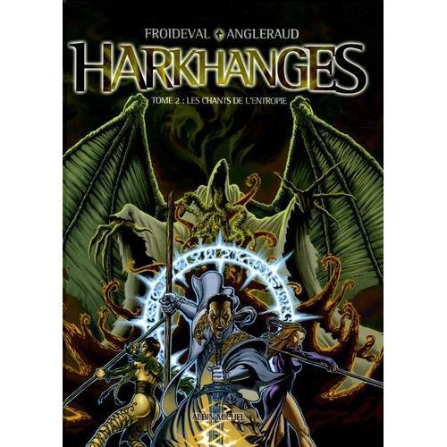 Harkhanges Tome 2 - Les Chants De L'entropie