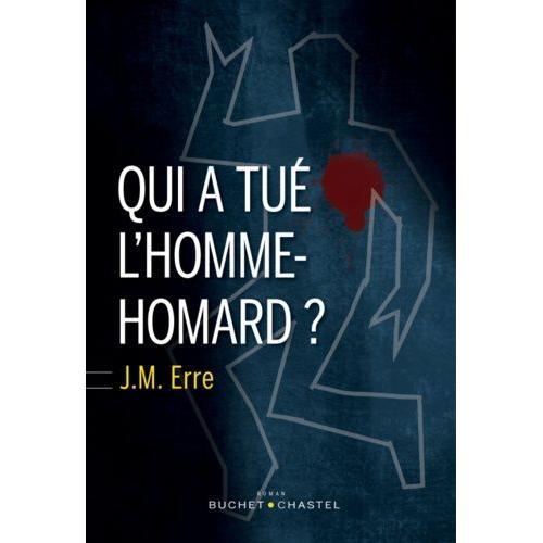 Qui A Tué L'homme-Homard ?