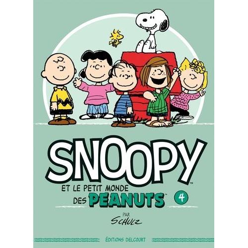 Snoopy Et Le Petit Monde Des Peanuts Tome 4